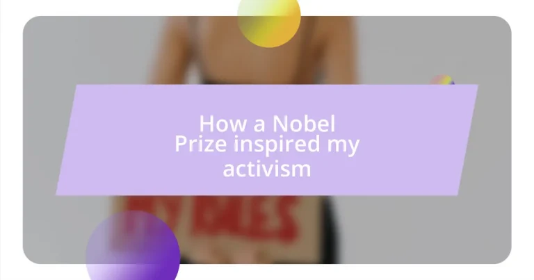 How a Nobel Prize inspired my activism