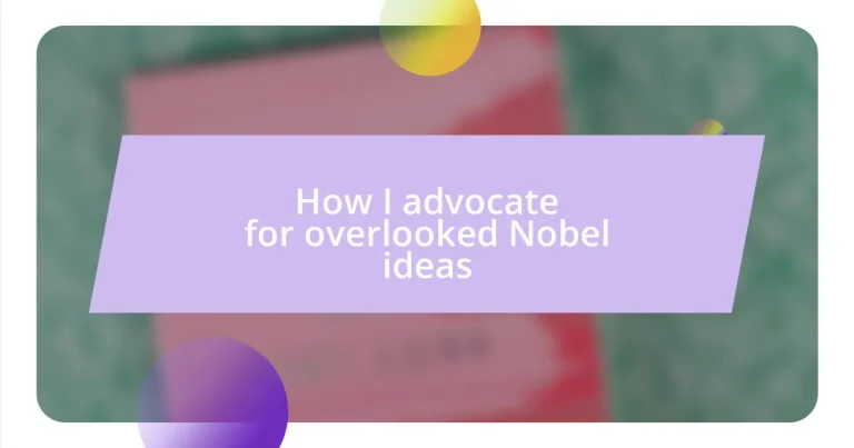 How I advocate for overlooked Nobel ideas