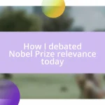 How I debated Nobel Prize relevance today