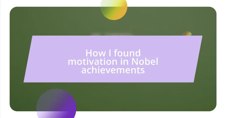 How I found motivation in Nobel achievements