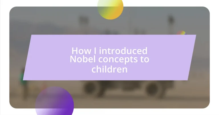 How I introduced Nobel concepts to children