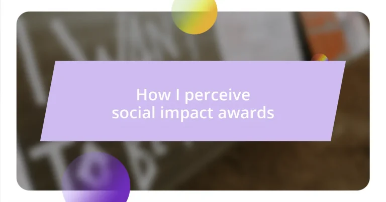 How I perceive social impact awards