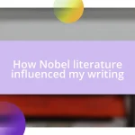 How Nobel literature influenced my writing