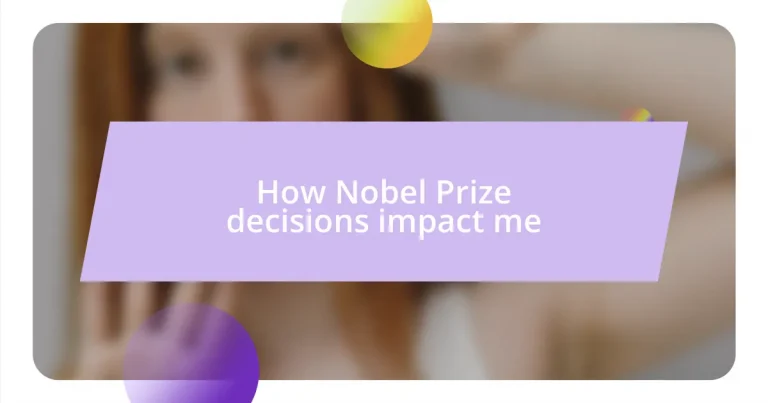 How Nobel Prize decisions impact me