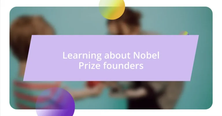 Learning about Nobel Prize founders