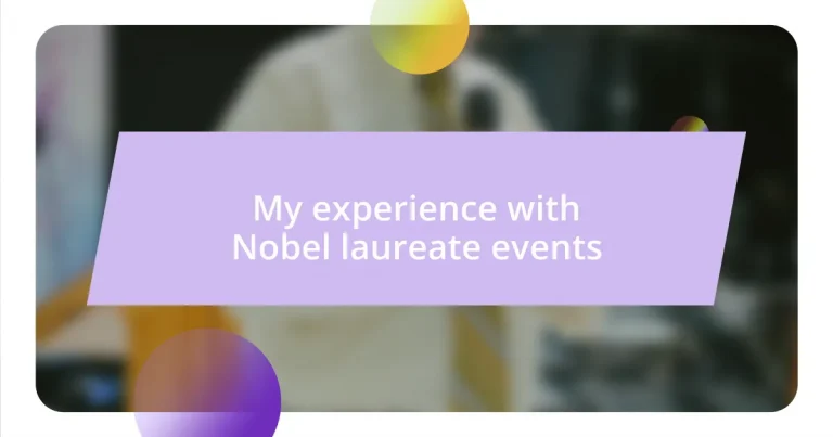 My experience with Nobel laureate events