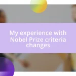 My experience with Nobel Prize criteria changes