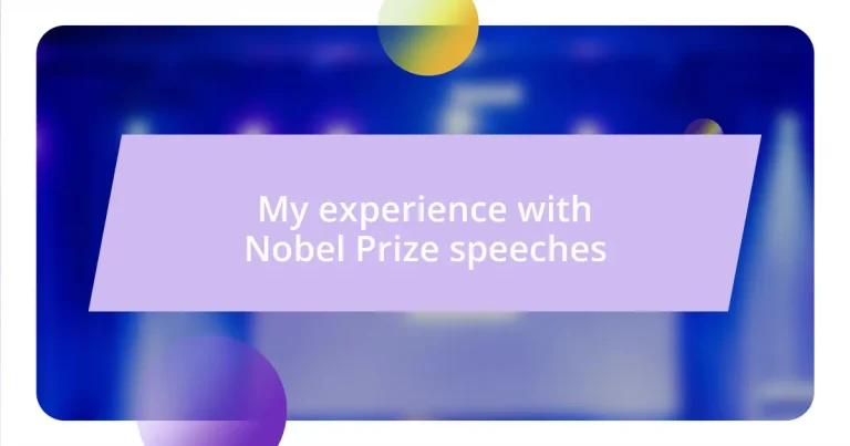 My experience with Nobel Prize speeches