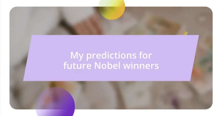 My predictions for future Nobel winners