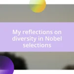 My reflections on diversity in Nobel selections