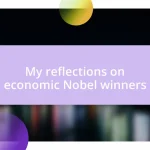 My reflections on economic Nobel winners