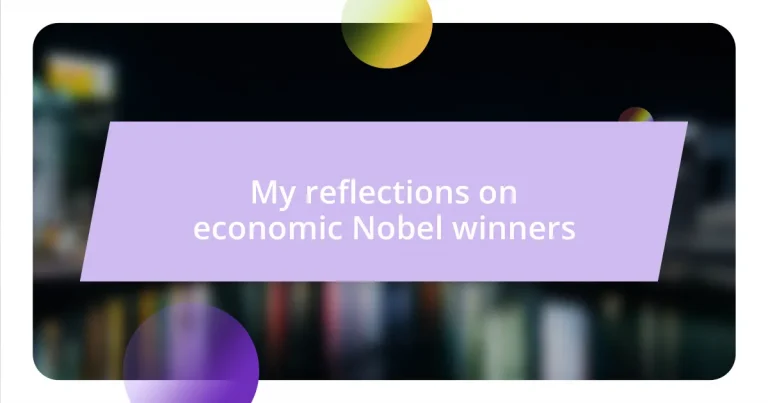 My reflections on economic Nobel winners