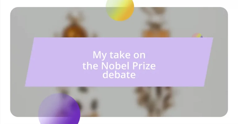 My take on the Nobel Prize debate