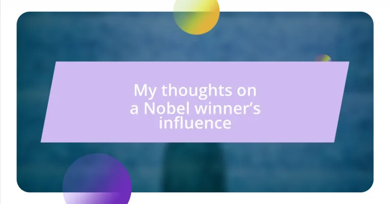 My thoughts on a Nobel winner’s influence