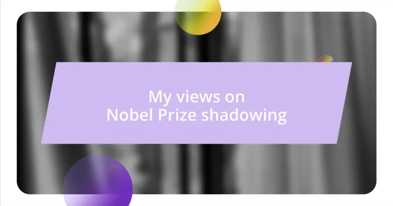 My views on Nobel Prize shadowing