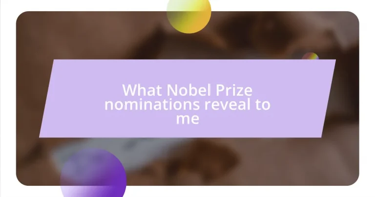 What Nobel Prize nominations reveal to me