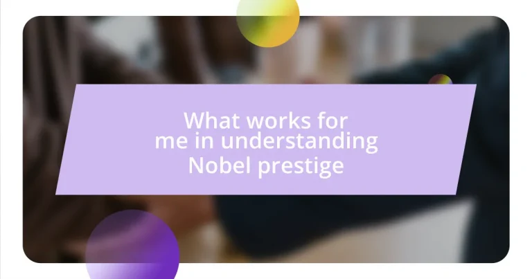 What works for me in understanding Nobel prestige